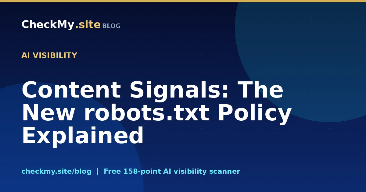Content Signals: The New robots.txt Policy Explained