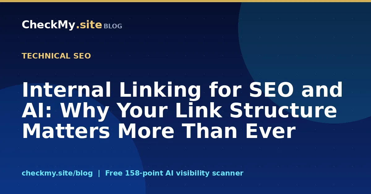Internal Linking for SEO and AI: Why Your Link Structure Matters More Than Ever