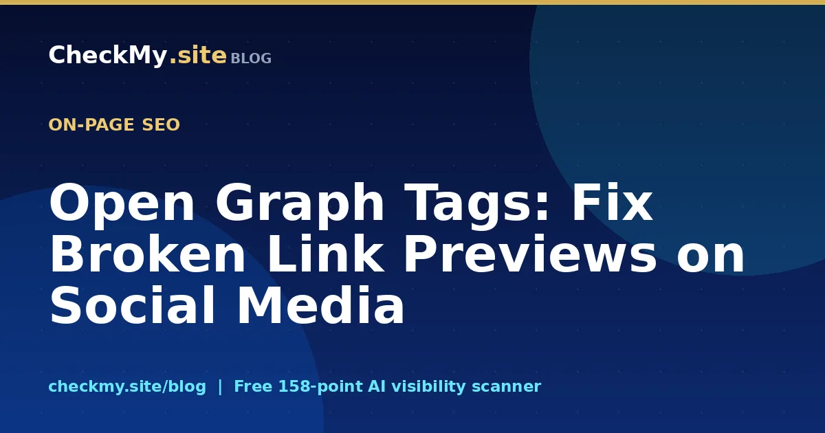 Open Graph Tags: Fix Broken Link Previews on Social Media
