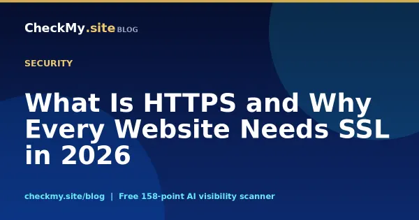 What Is HTTPS and Why Every Website Needs SSL in 2026